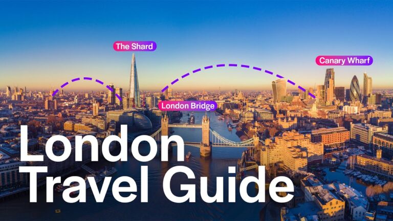 London Travel Guide for 2023 – All You Need To Know